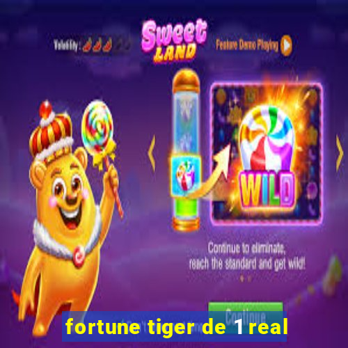 fortune tiger de 1 real